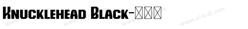 Knucklehead Black字体转换